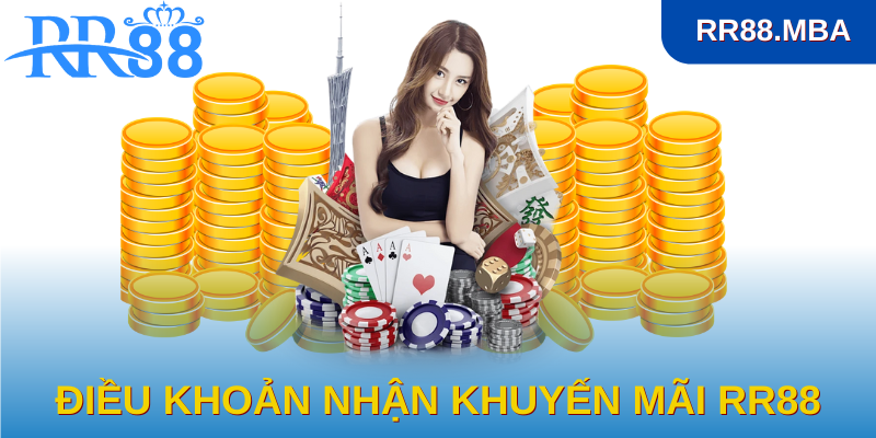 Điều khoản nhận khuyến mãi RR88